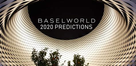 rolex basel 2020 predictions|Basel 2020 .